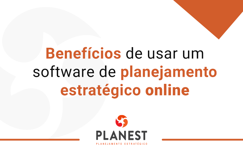 Benefícios de um software de planejamento estratégico online